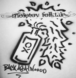 Molotov Folktale : Back Again...
